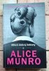 Alice Munro x5 Przyjaciółka z młodości Uciekinierka Dziewczęta i kobiety i inne | komplet